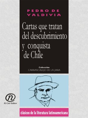 cover image of Cartas Que Tratan del Descubrimiento y Conquista de Chile